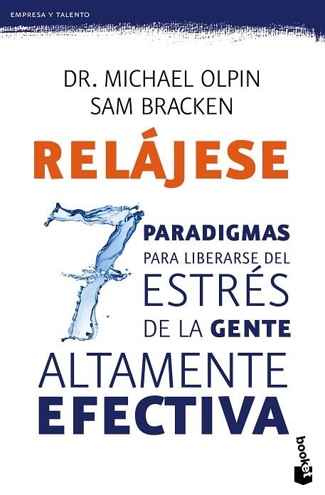 RELAJESE LOS 7 PARADIGMAS PARA LIBERARSE DEL ESTRES | 9788408135784 | OLPIN, MICHAEL/BRACKEN, SAM