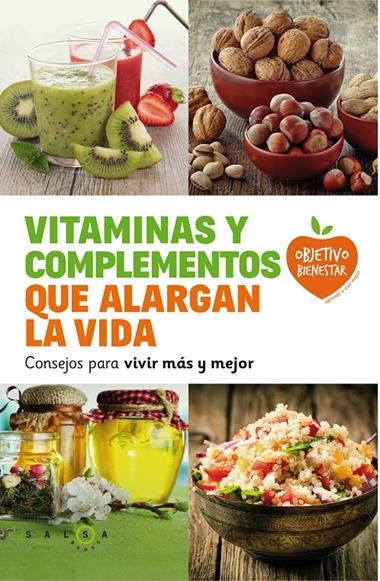 VITAMINAS Y COMPLEMENTOS QUE ALARGAN LA VIDA | 9788415193685 | VVAA
