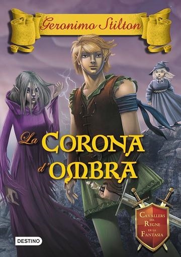 CORONA D'OMBRA, LA | 9788490576595 | GERONIMO STILTON