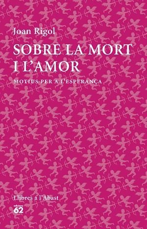 SOBRE LA MORT I L'AMOR | 9788429773316 | RIGOL, JOAN