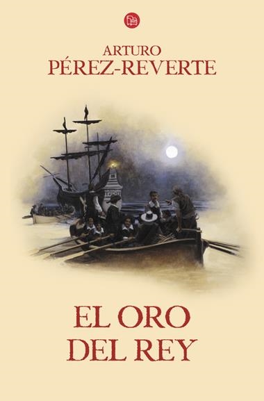 ALATRISTE 4 EL ORO DEL REY | 9788466328470 | ARTURO PEREZ REVERTE