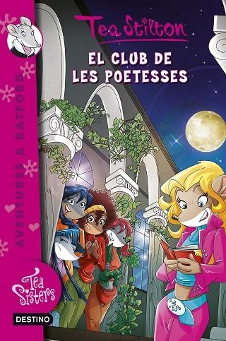TEA STILTON 14 EL CLUB DE LES POETESSES | 9788490576588 | TEA STILTON