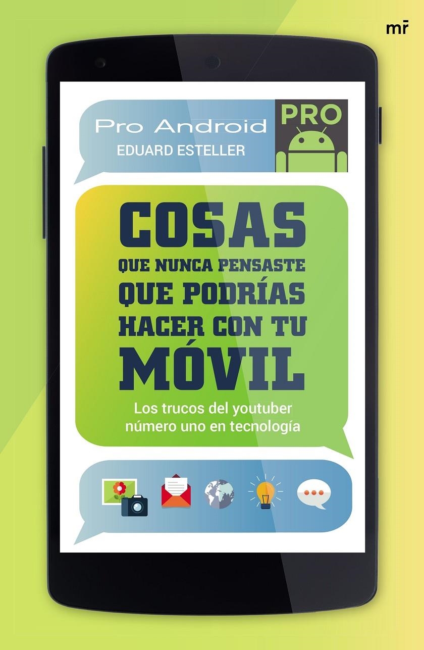 COSAS QUE NUNCA PENSASTE QUE PODRIAS HACER CON TU MOVIL | 9788427041585 | EDUARD ESTELLER & PROANDROID