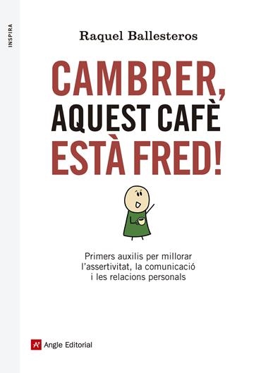 CAMBRER AQUEST CAFE ESTA FRED | 9788416139309 | BALLESTEROS, RAQUEL