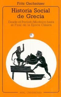 HISTORIA SOCIAL DE GRECIA | 9788476001318 | GSCHNITZER, FRITZ