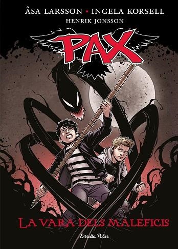 PAX 01 LA VARA DELS MALEFICIS | 9788490577028 | ASA LARSSON & INGELA KORSELL & HENRIK JONSSON