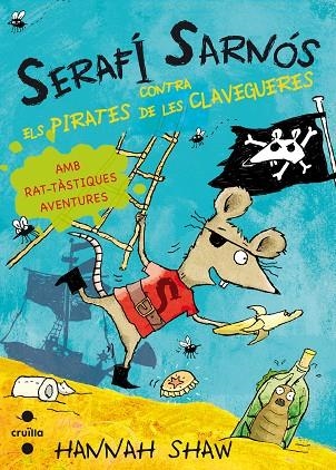 SERAFI SARNOS CONTRA ELS PIRATES DE LES CLAVEGUERES | 9788466137447 | SHAW, HANNAH