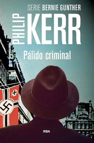 PALIDO CRIMINAL | 9788490564875 | PHILIP KERR