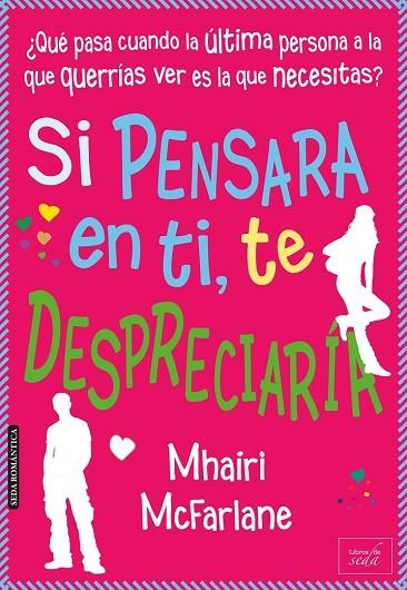 SI PENSARA EN TI TE DESPRECIARIA | 9788415854319 | MCFARLANE, MHAIRI