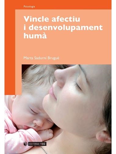VINCLE AFECTIU I DESENVOLUPAMENT HUMA | 9788497884945 | SADURN BRUGUE, MARTA
