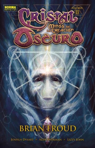 CRISTAL OSCURO MITOS DE LA CREACION 2 | 9788467916867 | FROUD, BRIAN
