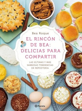 EL RINCON DE BEA DELICIAS PARA COMPARTIR | 9788408138181 | ROQUE, BEA