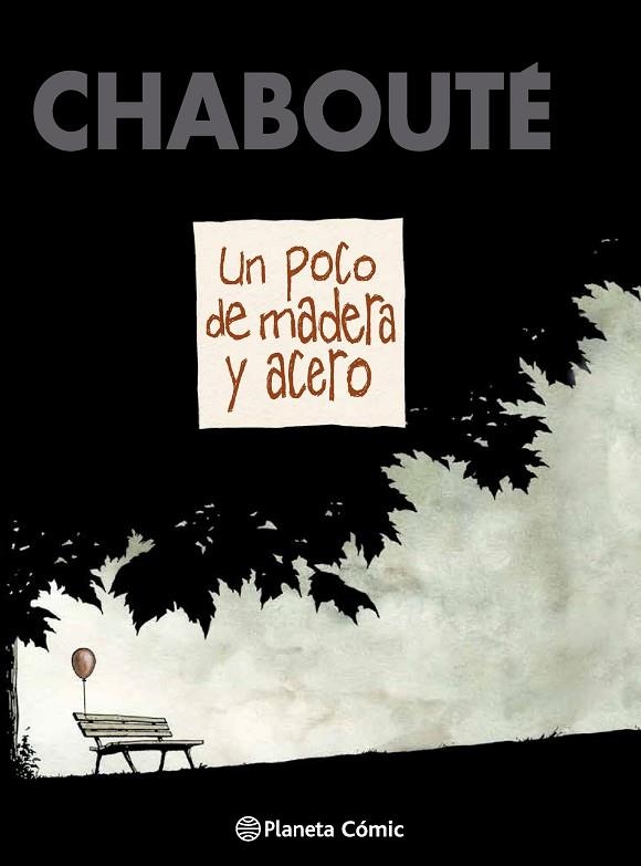 POCO DE MADERA Y ACERO, UN | 9788416090525 | CHABOUTE