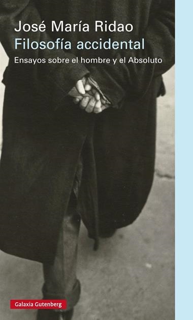 FILOSOFIA ACCIDENTAL | 9788416252282 | RIDAO, JOSE MARIA