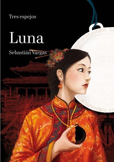 TRES ESPEJOS LUNA Y ESPADA | 9788467561128 | VARGAS, SEBASTIAN