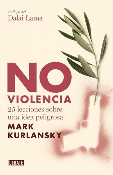 NO VIOLENCIA | 9788483067949 | KURLANSKY, MARK