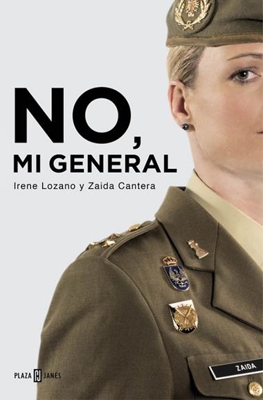 NO MI GENERAL | 9788401015601 | LOZANO, IRENE  & CANTERA, ZAIDA