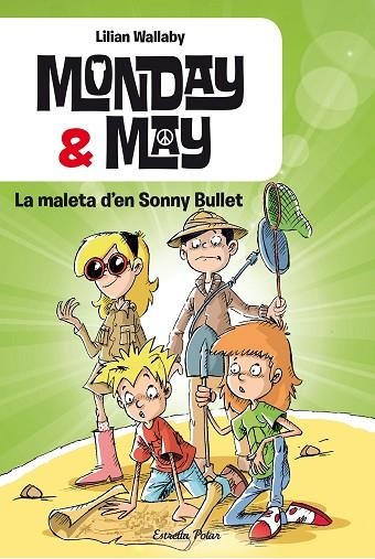 MONDAY & MAY LA MALETA D'EN SONNY BULLET | 9788490577066 | WALLABY, LILLIAN