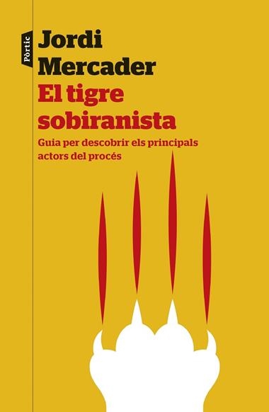 EL TIGRE SOBIRANISTA | 9788498093292 | MERCADER, JORDI