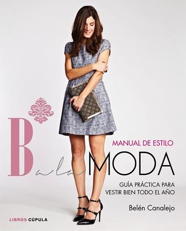 MANUAL DE ESTILO DE BALAMODA | 9788448021283 | CANALEJO, BELEN