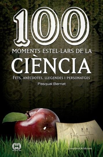 100 MOMENTS ESTEL.LARS DE LA CIENCIA | 9788490342893 | BERNAT, Pasqual
