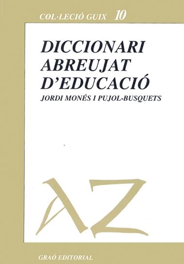 DICCIONARI ABREUJAT D'EDUCACIO | 9788485729432 | JORDI MONES PUJOL-BUSQUETS