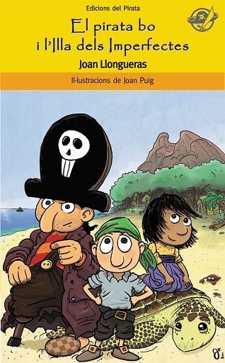 EL PIRATA BO I L'ILLA DELS IMPERFECTES | 9788496569836 | LLONGUERAS, JOAN