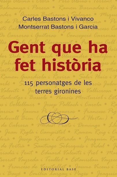 GENT QUE HA FET HISTORIA | 9788416166534 | BASTONS I VIVANCO, CARLES & BASTONS I GARCIA, MONTSERRAT