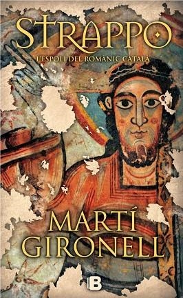 STRAPPO LA NOVEL·LA SOBRE L'ESPOLI DEL ROMANIC CATALA | 9788466656801 | MARTI GIRONELL