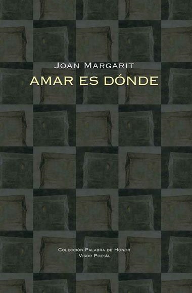 AMAR ES DONDE | 9788498952254 | JOAN MARGARIT