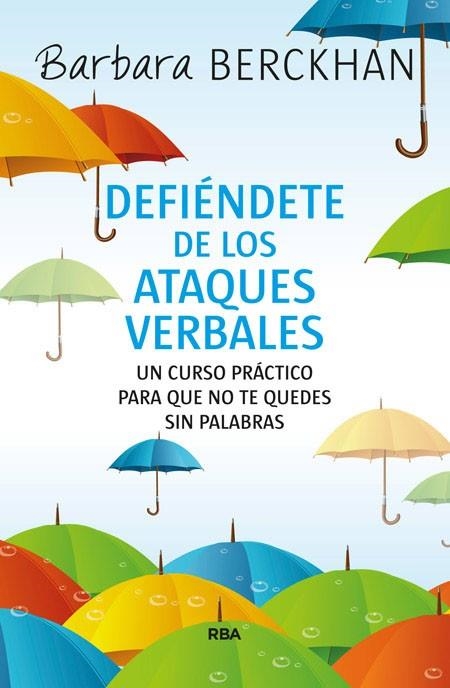 DEFIENDETE DE LOS ATAQUES VERBALES | 9788490565124 | BERCKHAN, BARBARA