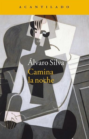 CAMINA LA NOCHE | 9788416011483 | SILVA VERASTEGUI, ALVARO