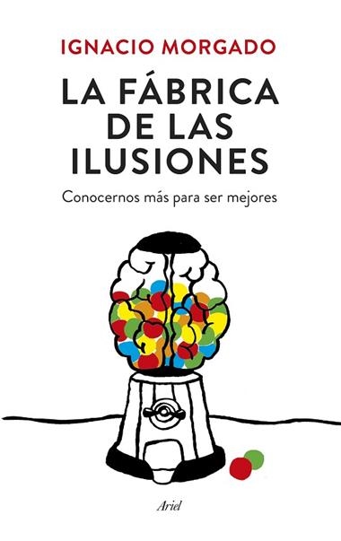 FABRICA DE LAS ILUSIONES, LA | 9788434419445 | MORGADO, IGNACIO