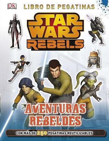STAR WARS REBELS AVENTURAS REBELDES | 9788408134022 | VVAA