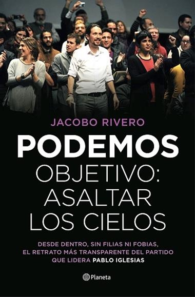PODEMOS OBJETIVO ASALTAR LOS CIELOS | 9788408139447 | RIVERO, JACOBO