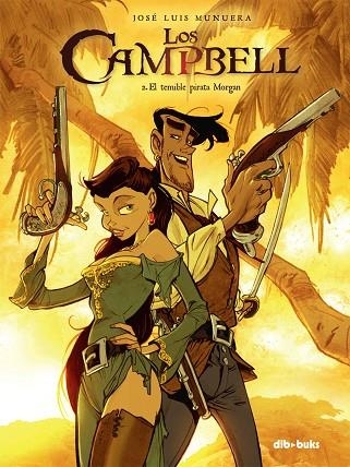 LOS CAMPBELL 2 EL TEMIBLE PIRATA MORGAN | 9788415850687 | MUNUERA MIÑARRO, JOSE-LUIS