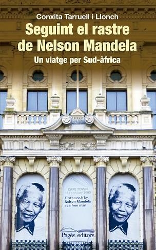 SEGUINT EL RASTRE DE NELSON MANDELA | 9788499756028 | CONXITA TARRUELL I LLONCH