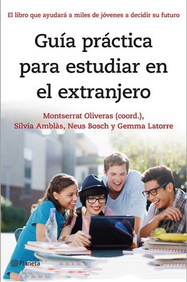GUIA PRACTICA PARA ESTUDIAR EN EL EXTRANJERO | 9788408141303 | OLIVERAS & AMBLAS & BOSCH & LATORRE
