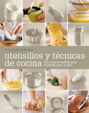 UTENSILIOS Y TECNICAS DE COCINA | 9788448021306 | WILLIAMS-SONOMA
