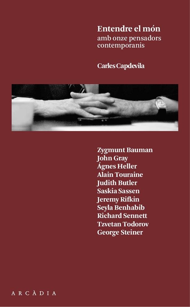 ENTENDRE EL MON AMB ONZE PENSADORS CONTEMPORANIS | 9788494232770 | CARLES CAPDEVILA