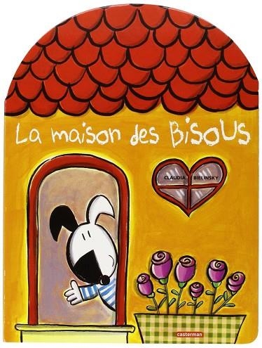 MAISON DES BISOUS, LA | 9782203041745 | BIELINSKY, CLAUDIA