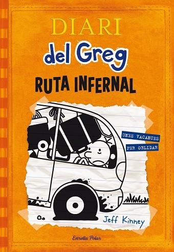 DIARI DEL GREG 09 RUTA INFERNAL | 9788490578667 | JEFF KINNEY