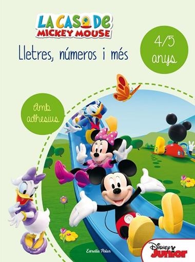 CASA DE MICKEY MOUSE LLETRES NUMEROS I MES 4 ¡ 5 ANYS | 9788490578186 | DISNEY