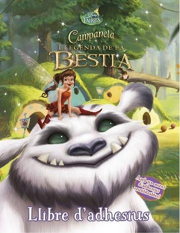 CAMPANETA I LA LLEGENDA DE LA BESTIA | 9788490578216 | DISNEY