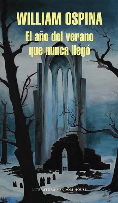 EL AÑO DEL VERANO QUE NUNCA LLEGO | 9788439730293 | OSPINA, WILLIAM