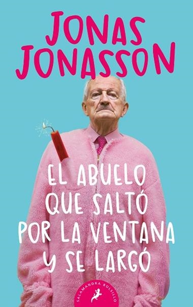 EL ABUELO QUE SALTO POR LA VENTANA Y SE LARGO | 9788498385243 | JONAS JONASSON