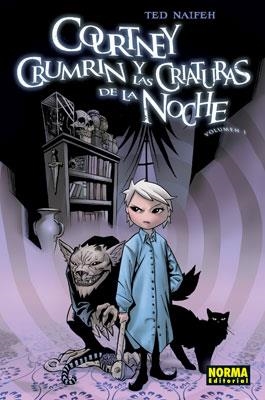 COURTNEY CRUMRIN 1 Y LAS CRIATURAS DE LA NOCHE | 9788498472585 | NAIFEH, TED