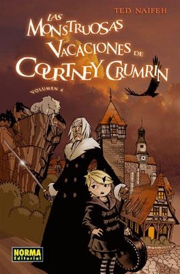 COURTNEY CRUMRIN 4. LAS MONSTRUOSAS VACACIONES DE COURTNEY CRUMRIN | 9788467901252 | NAIFEH, TED
