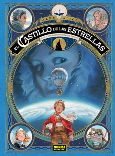 EL CASTILLO DE LAS ESTRELLAS VOLUMEN 01 1869 LA CONQUISTA DE LAS ESTRELLAS | 9788467918779 | ALEX ALICE
