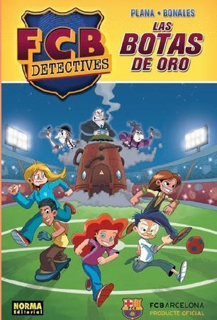 FCB DETECTIVES LAS BOTAS DE ORO | 9788467919547 | PLANA & BONALES